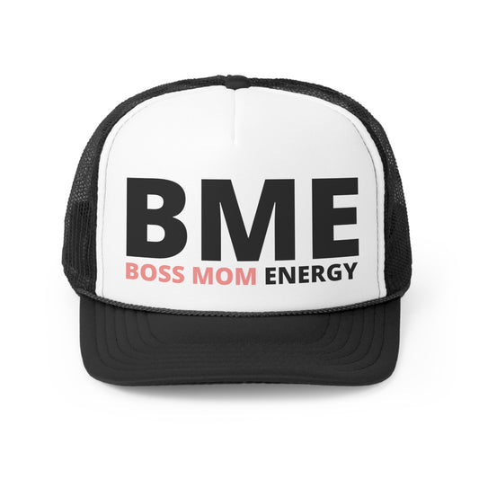 BME Boss Mom Energy Trucker Cap